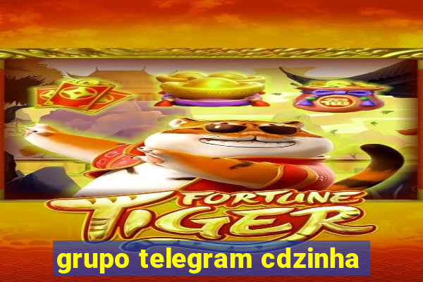 grupo telegram cdzinha